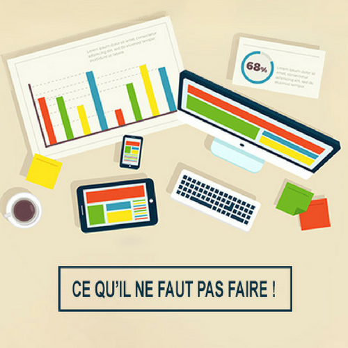 Rédaction web : ce qu’il ne faut surtout pas faire